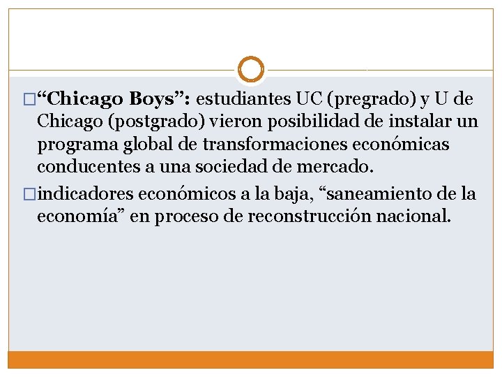 �“Chicago Boys”: estudiantes UC (pregrado) y U de Chicago (postgrado) vieron posibilidad de instalar