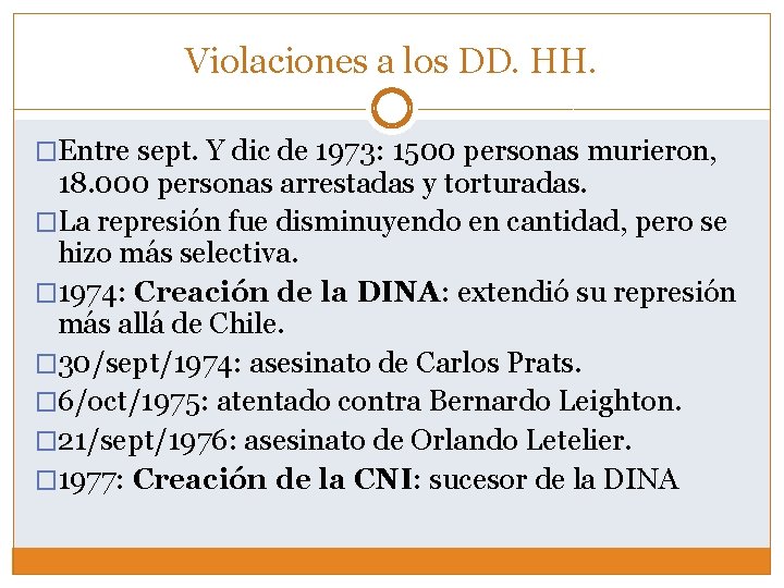 Violaciones a los DD. HH. �Entre sept. Y dic de 1973: 1500 personas murieron,