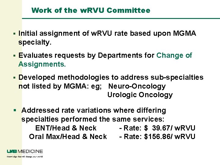 Work of the w. RVU Committee § Initial assignment of w. RVU rate based