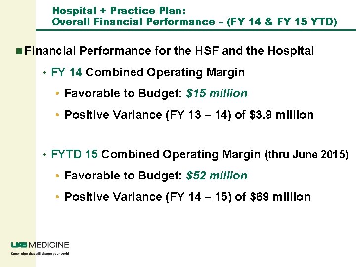 Hospital + Practice Plan: Overall Financial Performance – (FY 14 & FY 15 YTD)
