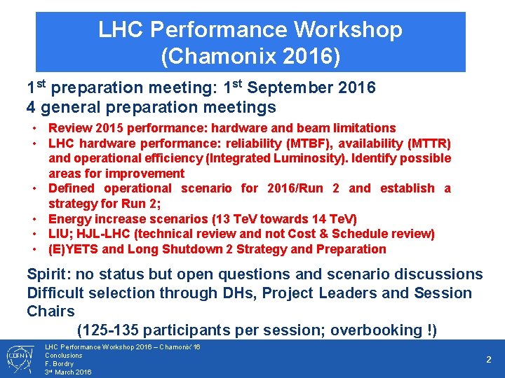 LHC Performance Workshop (Chamonix 2016) 1 st preparation meeting: 1 st September 2016 4