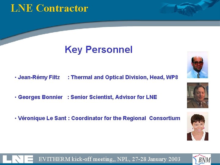 LNE Contractor Key Personnel • Jean-Rémy Filtz : Thermal and Optical Division, Head, WP