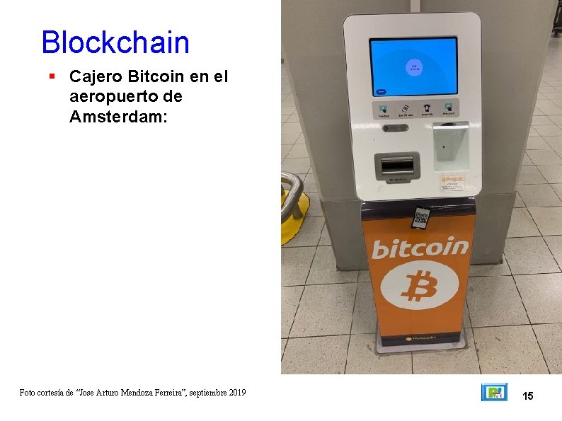 Blockchain Cajero Bitcoin en el aeropuerto de Amsterdam: Foto cortesía de “Jose Arturo Mendoza