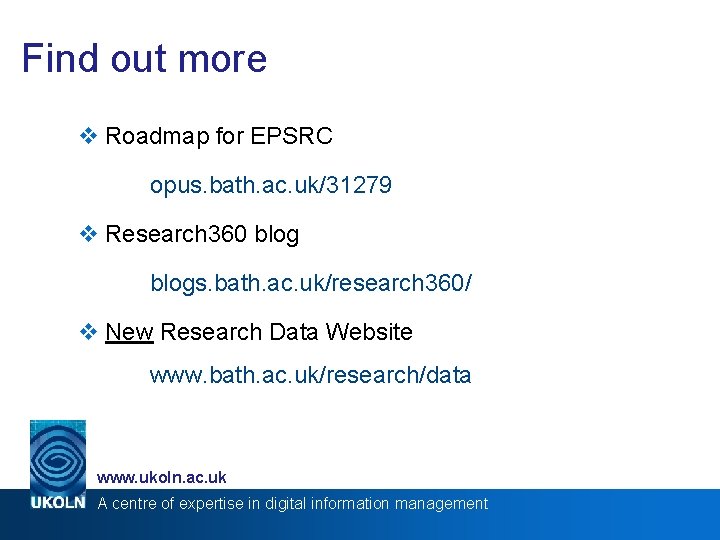 Find out more v Roadmap for EPSRC opus. bath. ac. uk/31279 v Research 360