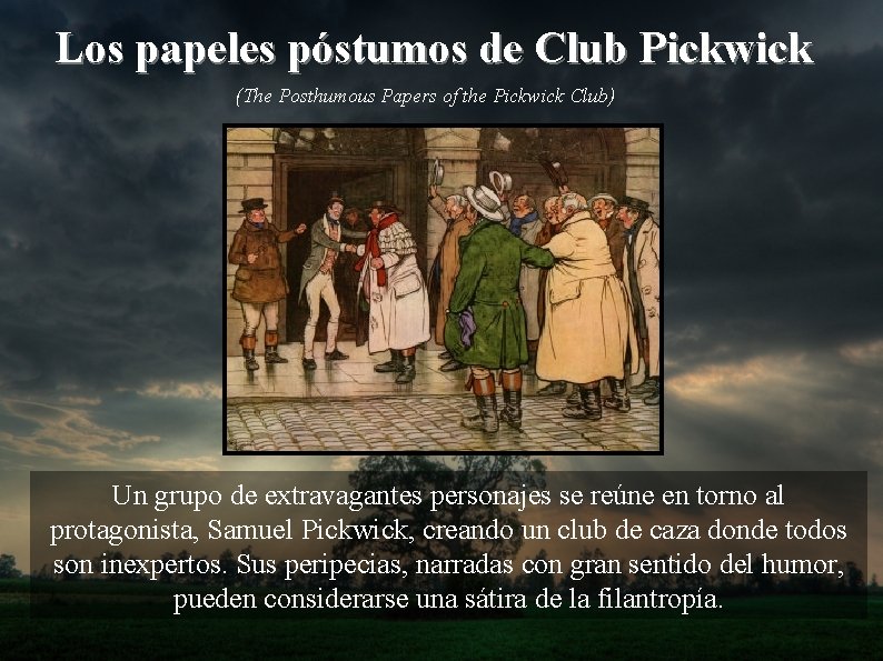 Los papeles póstumos de Club Pickwick (The Posthumous Papers of the Pickwick Club) Un