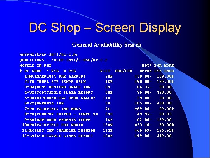 DC Shop – Screen Display General Availability Search HOTPHX/8 SEP-3 NT 1/RC-C, P «