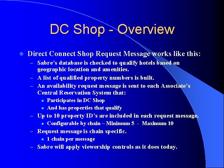 DC Shop - Overview l Direct Connect Shop Request Message works like this: –