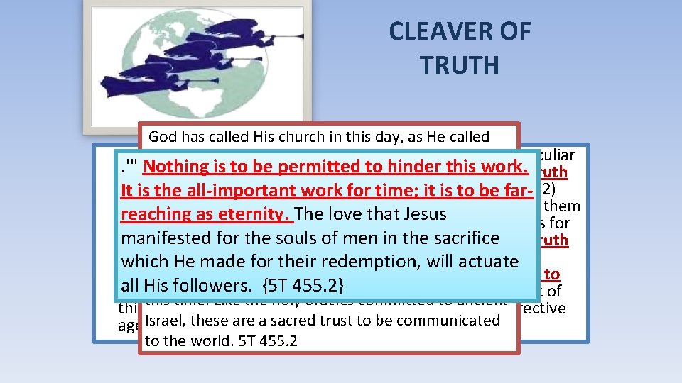 CLEAVER OF TRUTH God has called His church in this day, as He called