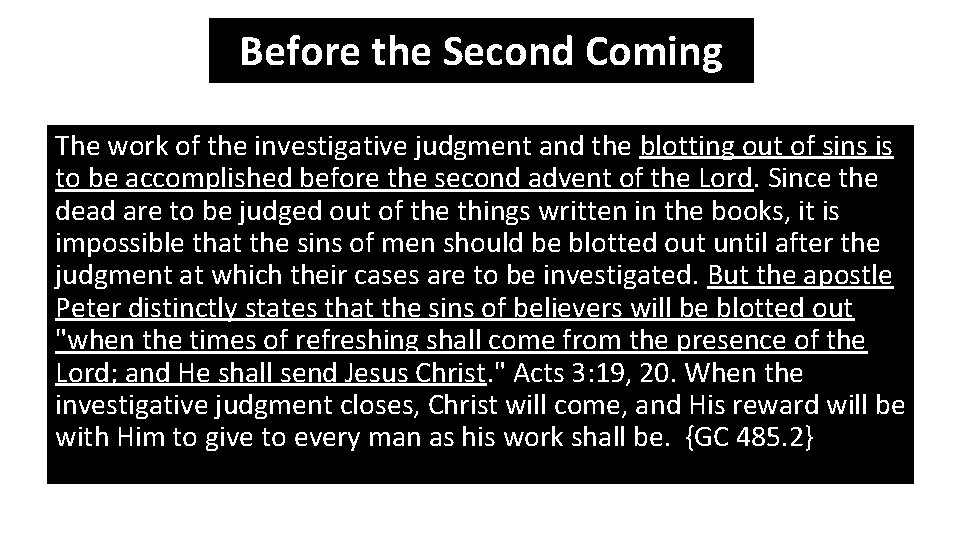 Before the Second Coming The work of the investigative judgment and the blotting out