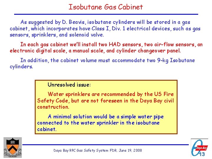 Isobutane Gas Cabinet As suggested by D. Beavis, isobutane cylinders will be stored in