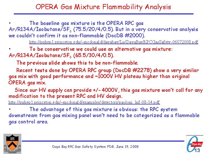 OPERA Gas Mixture Flammability Analysis • The baseline gas mixture is the OPERA RPC