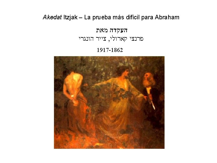 Akedat Itzjak – La prueba más difícil para Abraham מאת העקדה הונגרי צייר ,