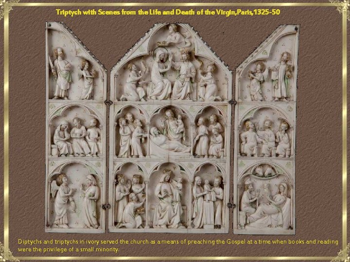Triptych with Scenes from the Life and Death of the Virgin, Paris, 1325 -50