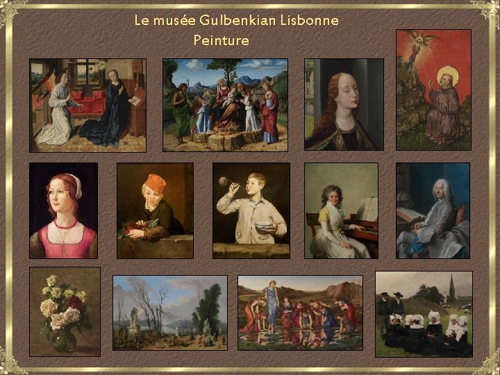 Le musée Gulbenkian Lisbonne Peinture 