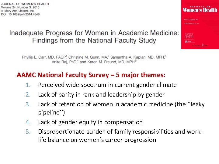 AAMC National Faculty Survey – 5 major themes: 1. 2. 3. 4. 5. Perceived