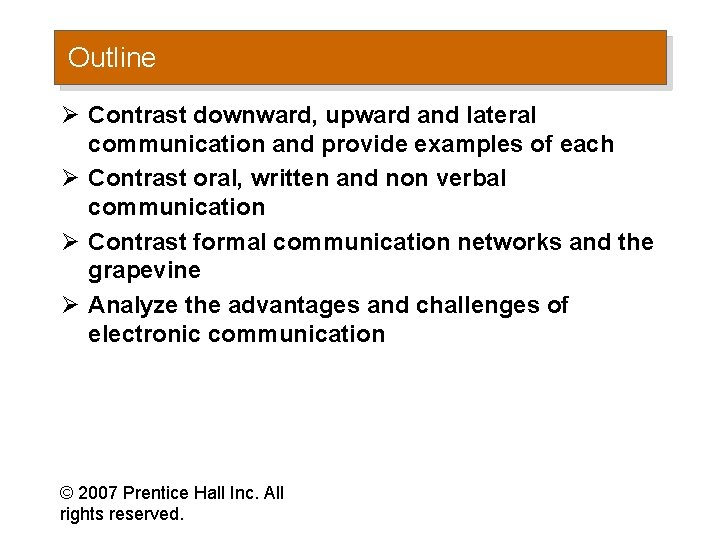 Outline Ø Contrast downward, upward and lateral communication and provide examples of each Ø