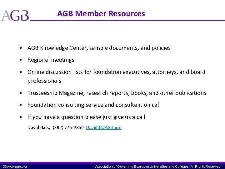 AGB Member Resources • AGB Knowledge Center, sample documents, and policies • Regional meetings