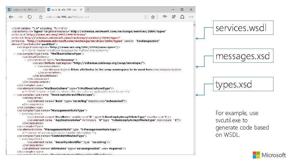services. wsdl messages. xsd types. xsd For example, use svcutil. exe to generate code