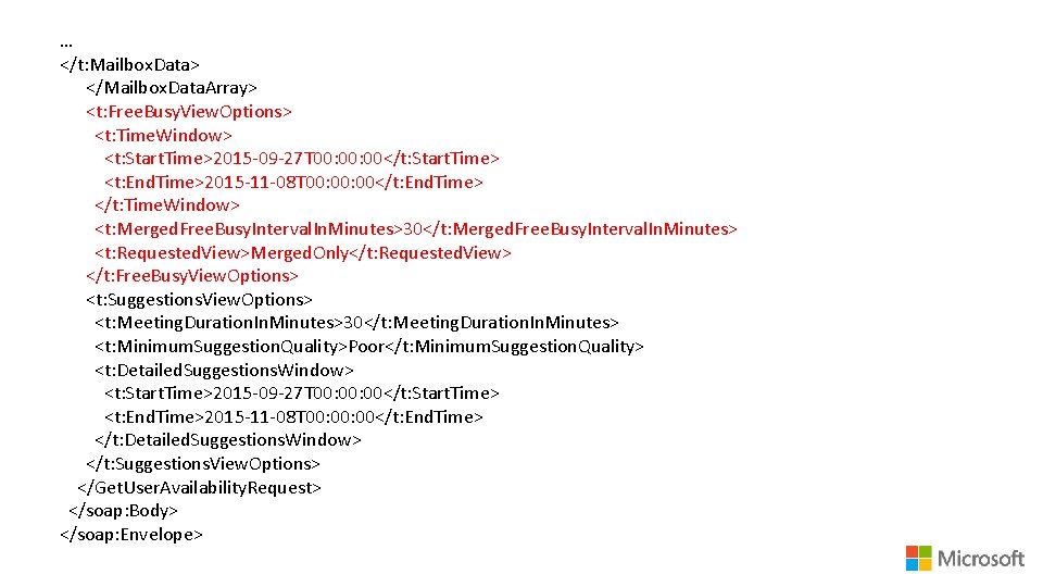 … </t: Mailbox. Data> </Mailbox. Data. Array> <t: Free. Busy. View. Options> <t: Time.