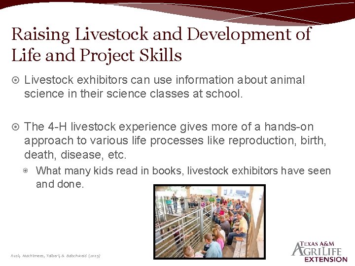 Raising Livestock and Development of Life and Project Skills Livestock exhibitors can use information