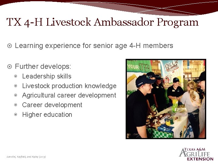 TX 4 -H Livestock Ambassador Program Learning experience for senior age 4 -H members
