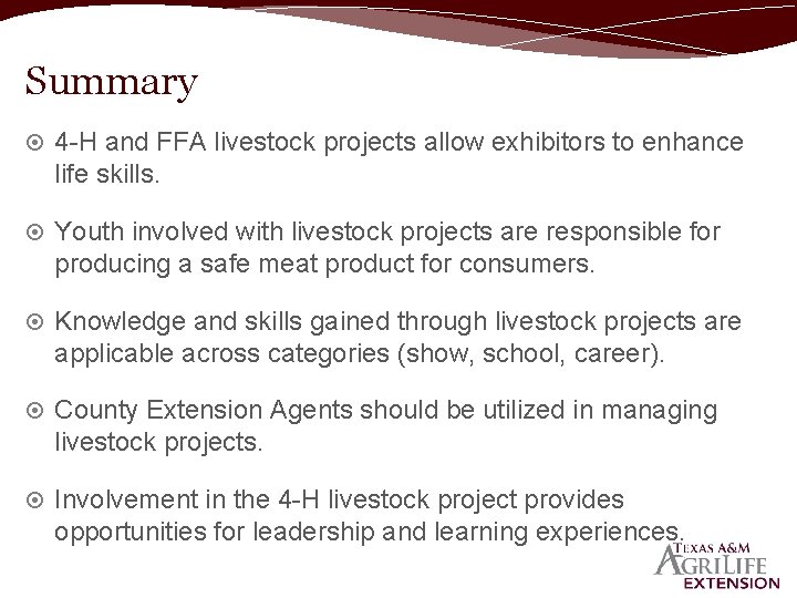 Summary 4 -H and FFA livestock projects allow exhibitors to enhance life skills. Youth