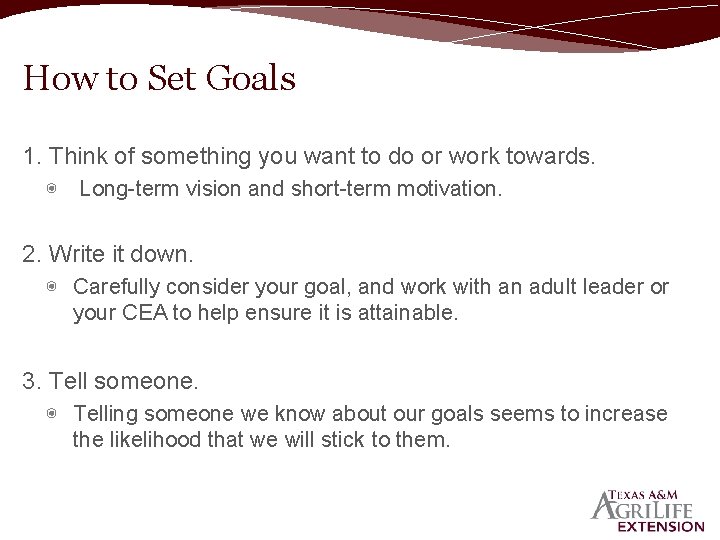 How to Set Goals 1. Think of something you want to do or work
