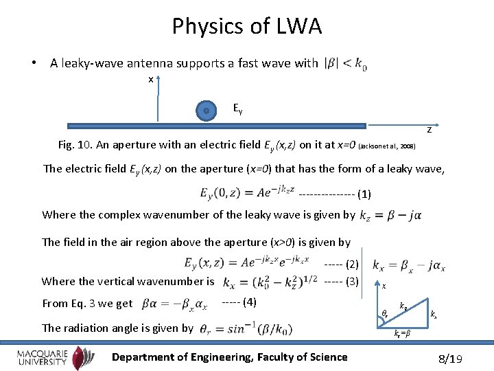 Physics of LWA • A leaky-wave antenna supports a fast wave with x Ey