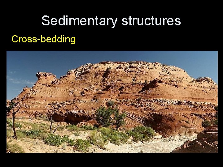 Sedimentary structures Cross-bedding 