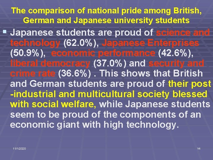 The comparison of national pride among British, German and Japanese university students § Japanese