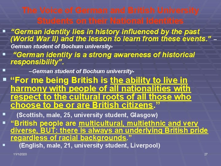 The Voice of German and British University Students on their National Identities § “German