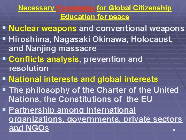 Necessary Knowledge for Global Citizenship Education for peace § Nuclear weapons and conventional weapons