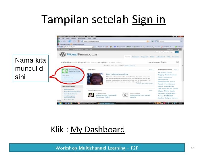 Tampilan setelah Sign in Nama kita muncul di sini Klik : My Dashboard Workshop