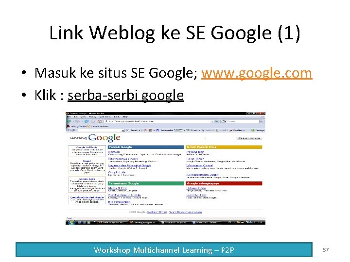Link Weblog ke SE Google (1) • Masuk ke situs SE Google; www. google.