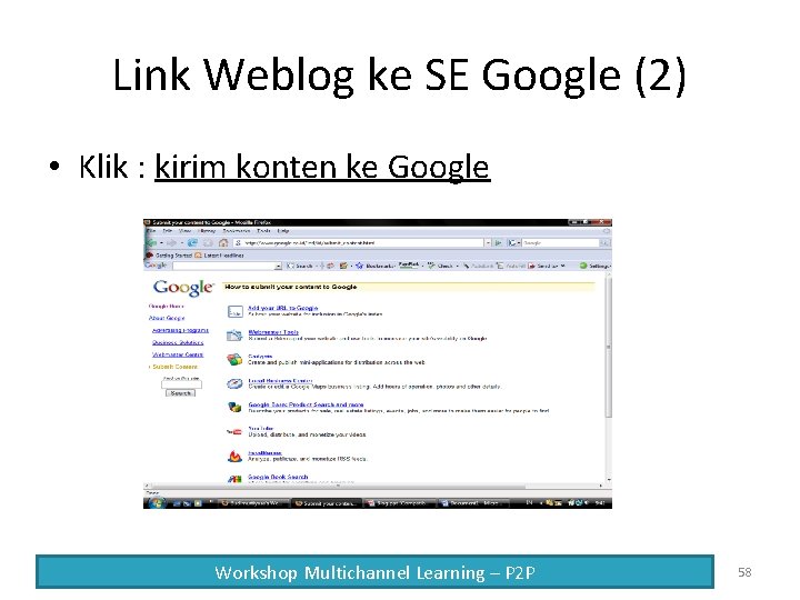 Link Weblog ke SE Google (2) • Klik : kirim konten ke Google Workshop