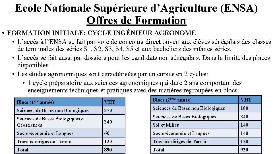 Ecole Nationale Supérieure d’Agriculture (ENSA) Offres de Formation • FORMATION INITIALE: CYCLE INGÉNIEUR AGRONOME