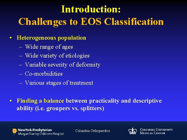 Introduction: Challenges to EOS Classification • Heterogeneous population – Wide range of ages –