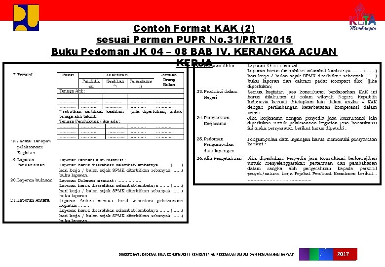 Contoh Format KAK (2) sesuai Permen PUPR No. 31/PRT/2015 Buku Pedoman JK 04 –