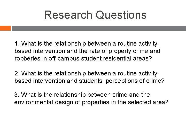 Research Questions 1. What is the relationship between a routine activitybased intervention and the