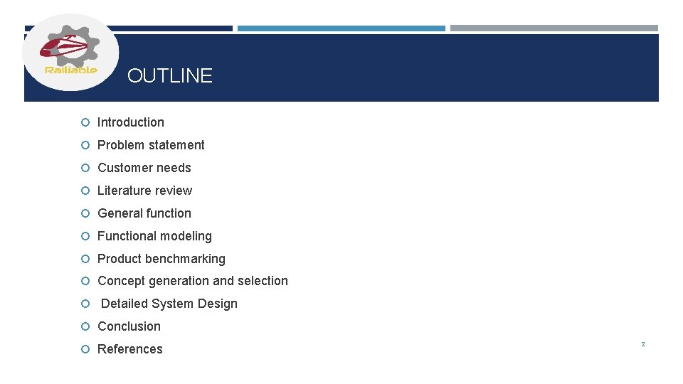 OUTLINE Introduction Problem statement Customer needs Literature review General function Functional modeling Product benchmarking