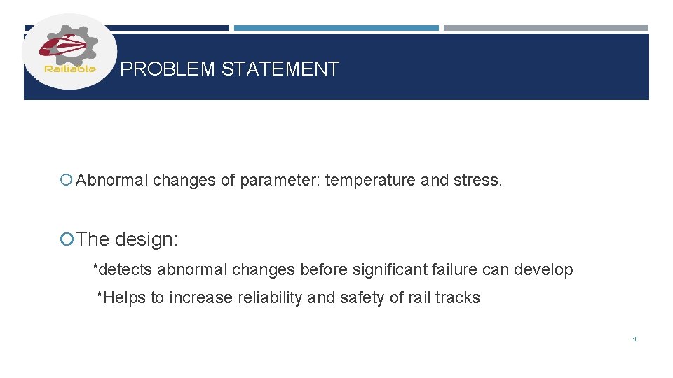 PROBLEM STATEMENT Abnormal changes of parameter: temperature and stress. The design: *detects abnormal changes