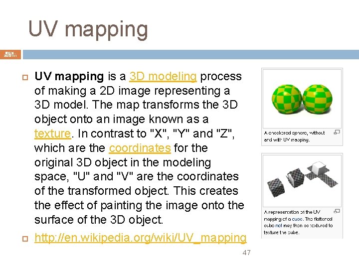 UV mapping 陳鍾誠 2020/11/1 UV mapping is a 3 D modeling process of making