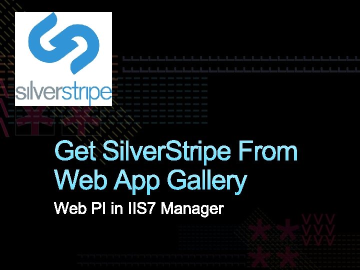 Get Silver. Stripe From Web App Gallery 