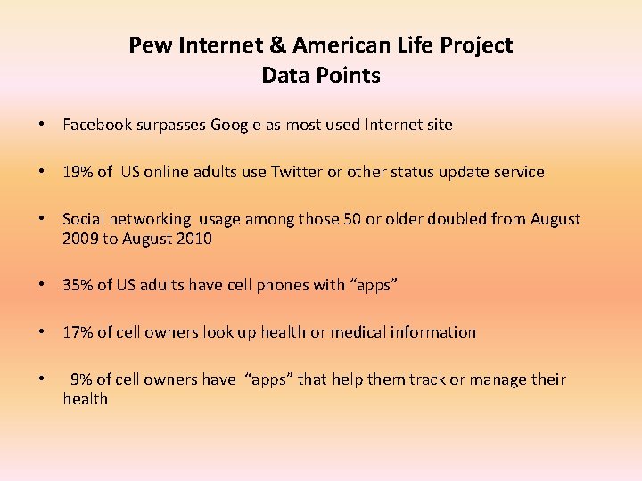 Pew Internet & American Life Project Data Points • Facebook surpasses Google as most