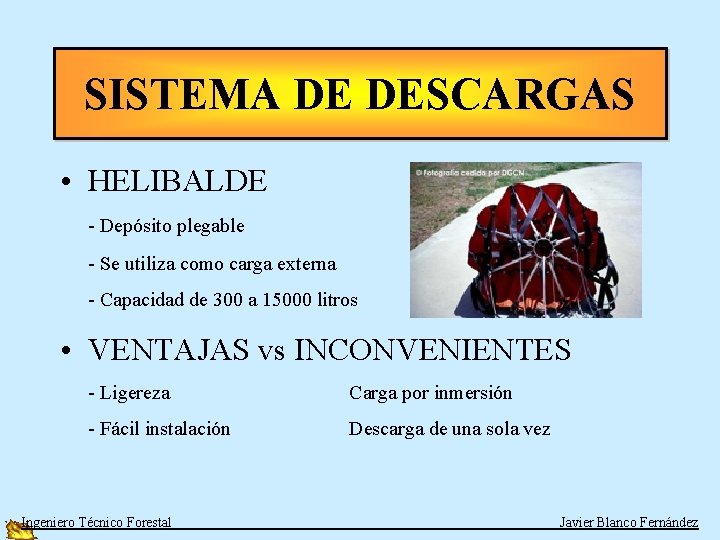 SISTEMA DE DESCARGAS • HELIBALDE - Depósito plegable - Se utiliza como carga externa