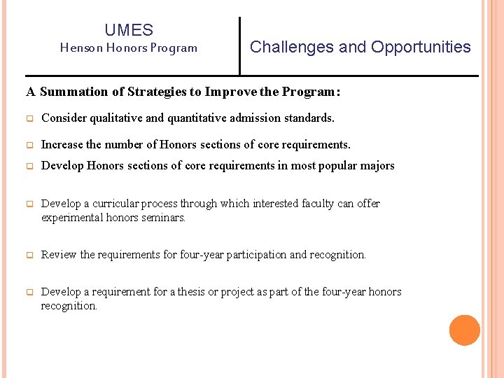 UMES Henson Honors Program Challenges and Opportunities A Summation of Strategies to Improve the