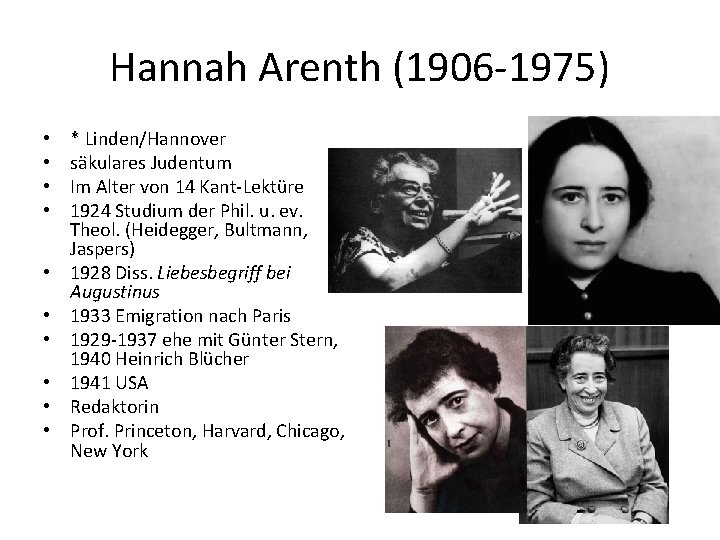 Hannah Arenth (1906 -1975) • • • * Linden/Hannover säkulares Judentum Im Alter von