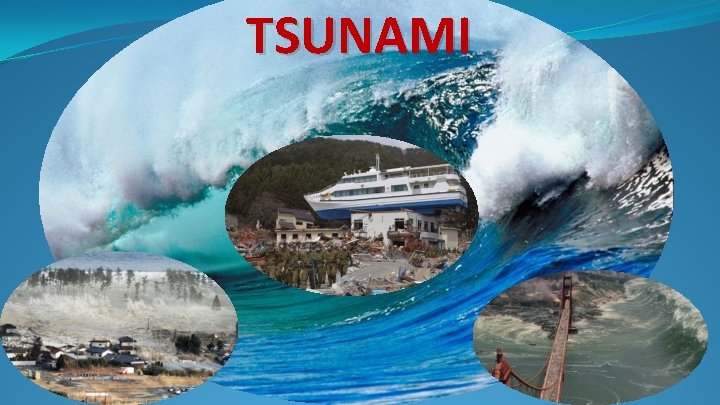 TSUNAMI 