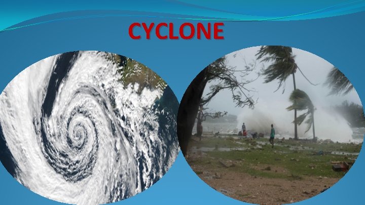 CYCLONE 