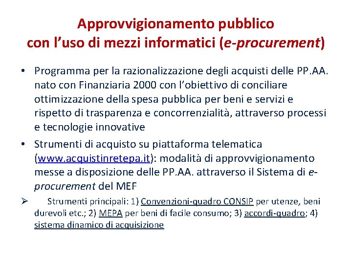 Approvvigionamento pubblico con l’uso di mezzi informatici (e-procurement) • Programma per la razionalizzazione degli